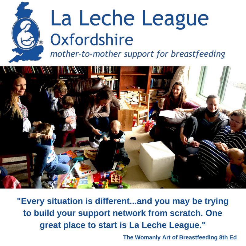 A group of women, babies and toddlers sitting on sofas in a living room with toys on the floor. Text: LLL Oxfordshire. "Every situation is different...an you may be trying to build your support network from scratch. One great place to start is La Leche League" The Womanly Art of Breastfeeding  8th Ed