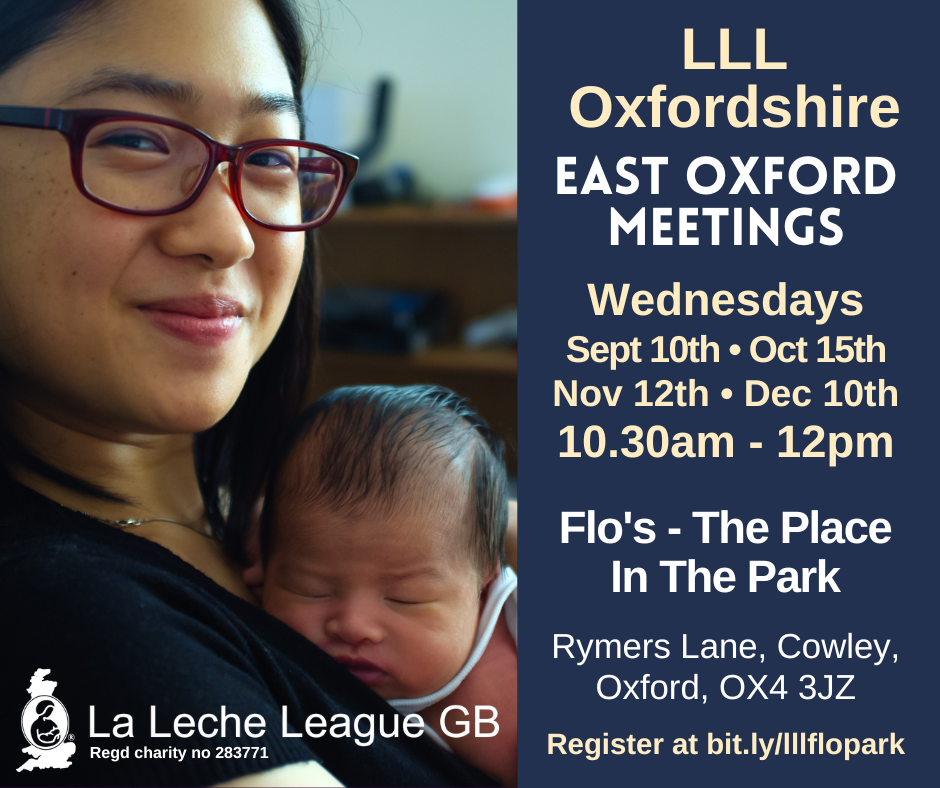 A toddler holding her unicorn against her chest and smiling at the camera. Text: LLL Oxfordshire, East Oxford Meetings, Wednesday, September 10th, October 15th, November 12th, December 10th. 10:30 am - 12 pm. Flo's - The Place In The Park, Rymers Lane, Cowley, Oxford, OX4 3JZ